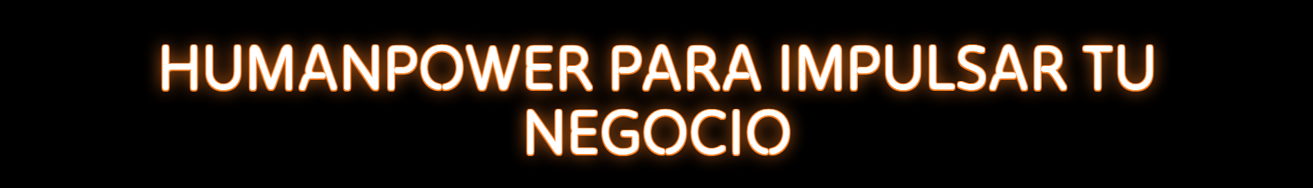 Humanpower para impulsar tu negocio